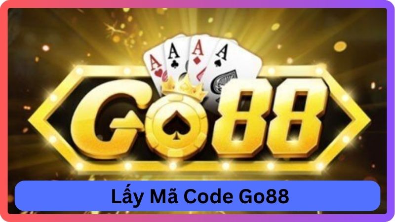 Lấy Mã Code Go88