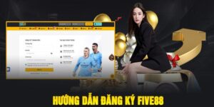 Hướng dẫn đăng ký Five88